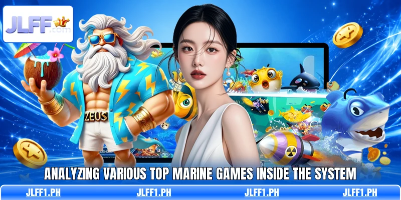 Analyzing various top marine games inside the system
