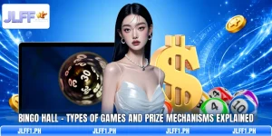 Bingo Hall – Types Of Games And Prize Mechanisms Explained