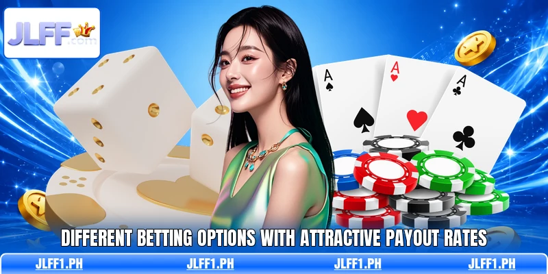 Different betting options with attractive payout rates