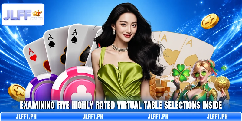 Examining five highly rated virtual table selections inside