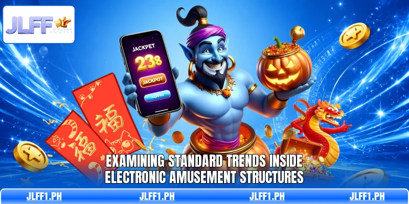 Examining standard trends inside electronic amusement structures