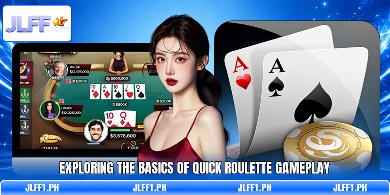 Exploring the basics of Quick Roulette gameplay