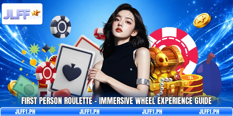 First Person Roulette - Immersive Wheel Experience Guide