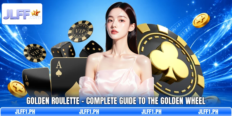 Golden Roulette - Complete Guide To The Golden Wheel