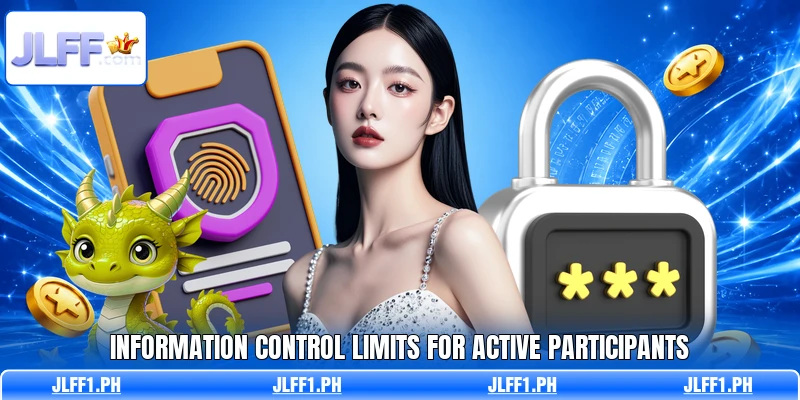 Information control limits for active participants Information control limits for active participants