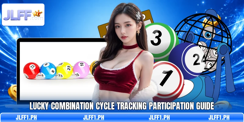 Lucky Combination Cycle Tracking Participation Guide