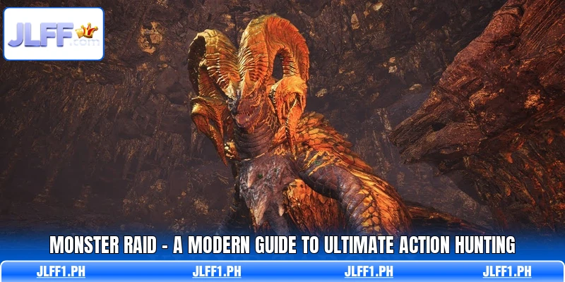 Monster Raid - A Modern Guide To Ultimate Action Hunting