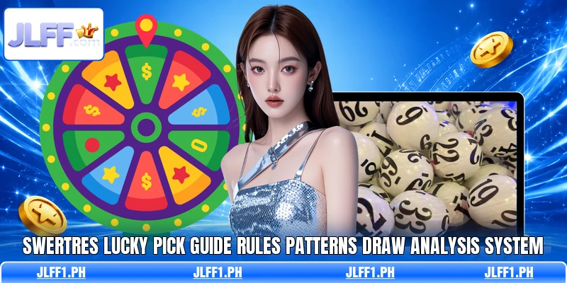 Swertres Lucky Pick Guide Rules Patterns Draw Analysis System